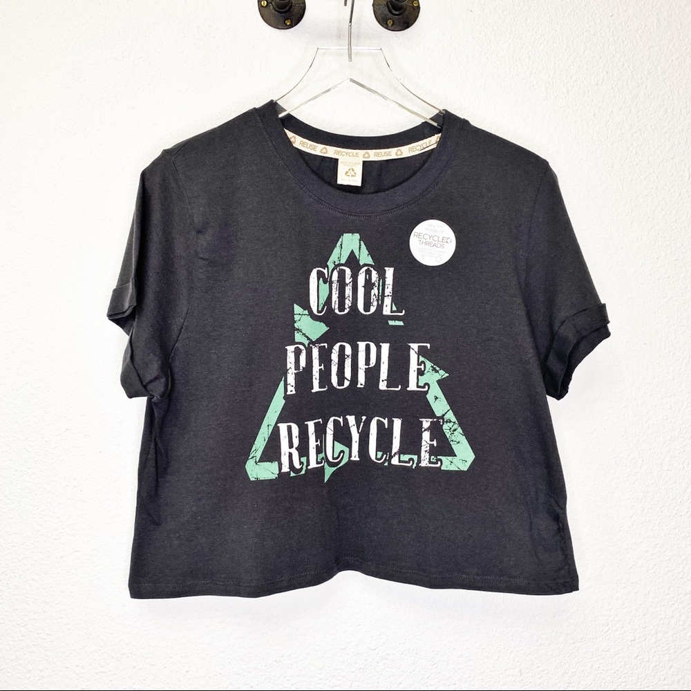 New Recycled Threads Cool People Recycle Crop Tee